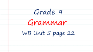 Prepare 9. Unit 5. Grammar (WB page 22)