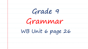 Prepare 9. Unit 6. Grammar (WB page 26)