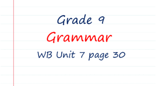Prepare 9. Unit 7. Grammar (WB page 30)