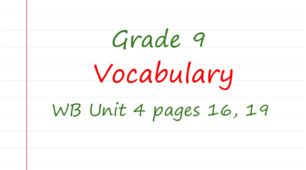 Prepare 9. Unit 4. Vocabulary (WB pages 16, 19)