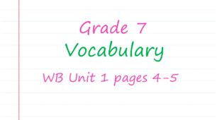 Prepare 7. Unit 1. Vocabulary (WB pages 4-5)