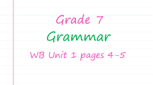 Prepare 7. Unit 1. Grammar (WB pages 4-5)