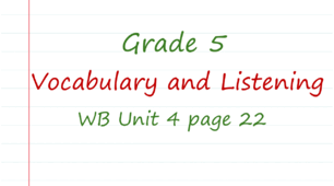 Prepare 5. Unit 4. Vocabulary and Listening (WB page 22)