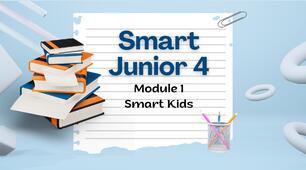 Презентація до підручник Smart Junior 4 Module 1 Smart Kids
