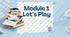 Презентація до уроку англійської мови у 4 класі | Module 1 "Let’s Play"