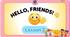 Unit 1. Hello, Friends_Lesson 1(2) Hello. My name is...