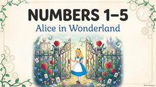Тема: “Numbers 1–5. Alice in Wonderland”