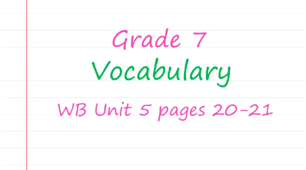 Prepare 7. Unit 5. Vocabulary (WB pages 20-21)