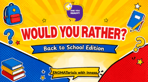Презентація Would You Rather? Back to School Edition