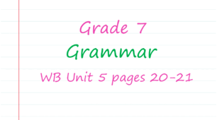 Prepare 7. Unit 5. Grammar (WB pages 20-21)
