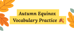 🌍 Autumn Equinox — Vocabulary Practice 🍂