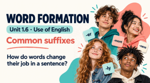 Презентація до уроку англійської мови «Word Formation: Common Suffixes» (Focus 3 Second Edition, Unit 1.6)