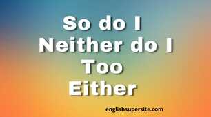 Вживання займенників so/neither/too / either
