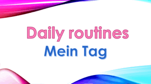 Routines/ Mein Tag