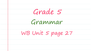 Prepare 5. Unit 5. Grammar (WB page 27)