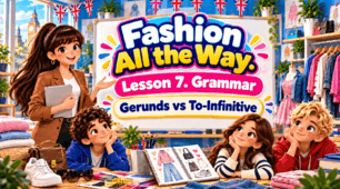Презентація "Fashion All the Way. Grammar. Gerunds vs To-Infinitive " - 9 клас НУШ (Карпюк)