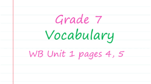 Prepare 7. Unit 1. Vocabulary (WB pages 4, 5)