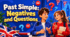 Past Simple: Negatives and Questions