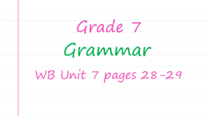 Prepare 7. Unit 7. Grammar (WB pages 28-29)