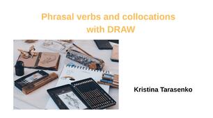 Phrasal Verbs with DRAW |  НМТ • ЄВІ • Іспити