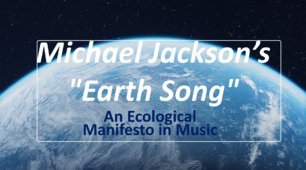 Michael Jackson’s "Earth Song"