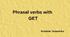 Phrasal Verbs with GET | НМТ / ЄВi