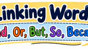 Linking Words: And, Or, But, So, Because