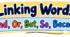 Linking Words: And, Or, But, So, Because