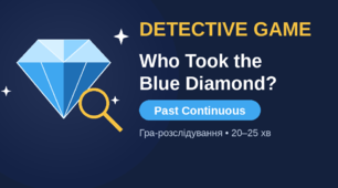 Detective Game: Who Took the Blue Diamond? Гра-розслідування на Past Continuous (картки, блокнот, ключ)