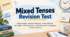 Mixed Tenses Revision Test (Present Simple • Present Continuous • Present Perfect • Past Simple • Past Continuous • Future Forms: will / be going to / Present Continuous)