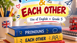 PRONOUNS & EACH OTHER Use of English• Grade 5