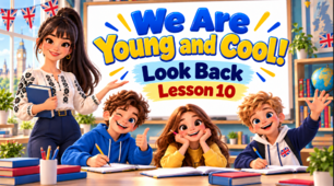 Презентація "We Are Young and Cool! Unit 3. Lesson 10 . Look Back" - 9 клас НУШ (Карпюк)
