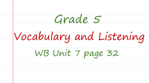 Prepare 5. Unit 7. Vocabulary and Listening (WB page 32)