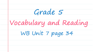 Prepare 5. Unit 7. Vocabulary and Reading (WB page 34)