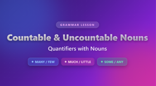 Countable and Uncountable Nouns. Quantifiers with Nouns