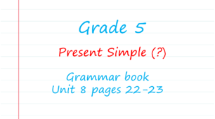 Prepare 5. Unit 8. Present Simple (?) (Grammar Book)
